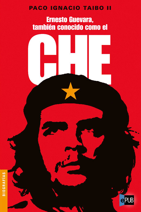 Ernesto Guevara, también conocido como el Che